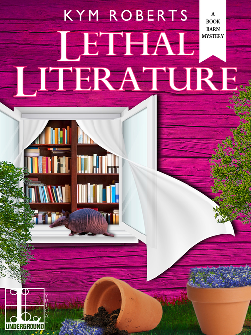 Title details for Lethal Literature by Kym Roberts - Wait list